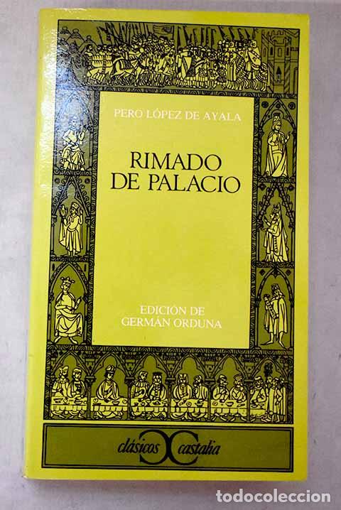 Libros: Rimado de palacio: Lopez de Ayala, Pero.- Lopez de Ayala, Pero