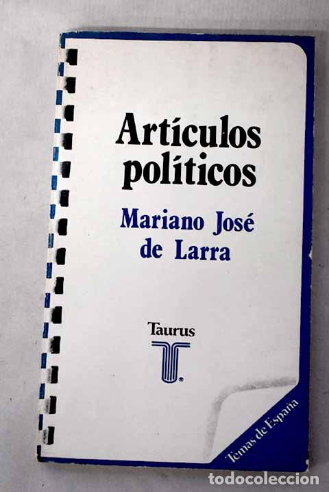 Libros: Art&iacute;culos: (antolog&iacute;a).- Larra, Mariano Jos&eacute; de