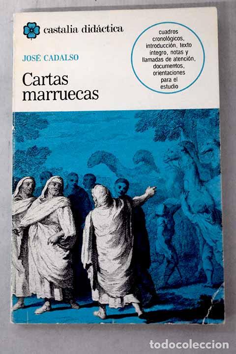 Libros: Cartas marruecas: Cadalso, Jos&eacute;.- Cadalso, Jos&eacute;