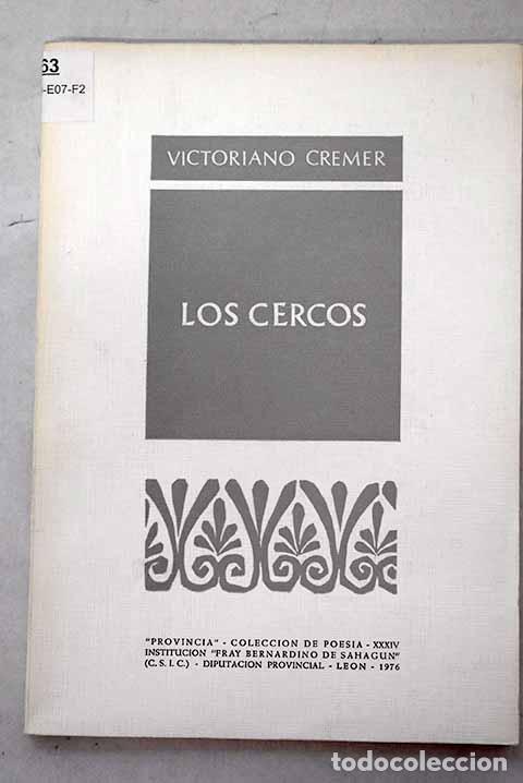 Libros: Los cercos: Cr&eacute;mer, Victoriano.- Cr&eacute;mer, Victoriano