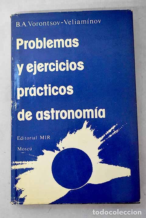 Libros: Problemas y ejercicios practicos de astronomia.- Veliaminov Vorontsov, B. A.