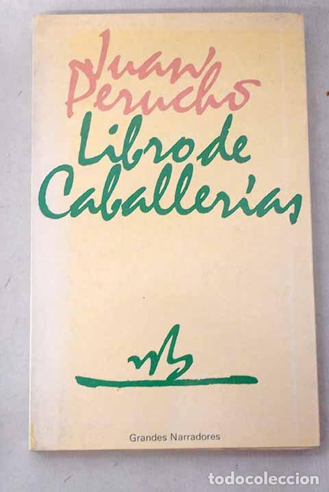 Libros: Libro de caballer&iacute;as.- Perucho, Juan
