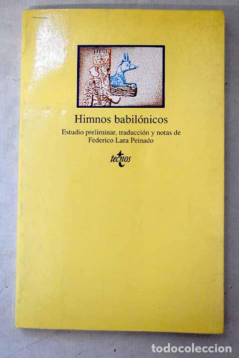 Libros: Himnos babil&oacute;nicos: Lara Peinado, Federico.- Lara Peinado, Federico