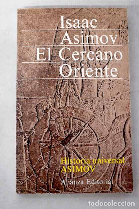 Libros: El Cercano Oriente: Asimov, Isaac.- Asimov, Isaac
