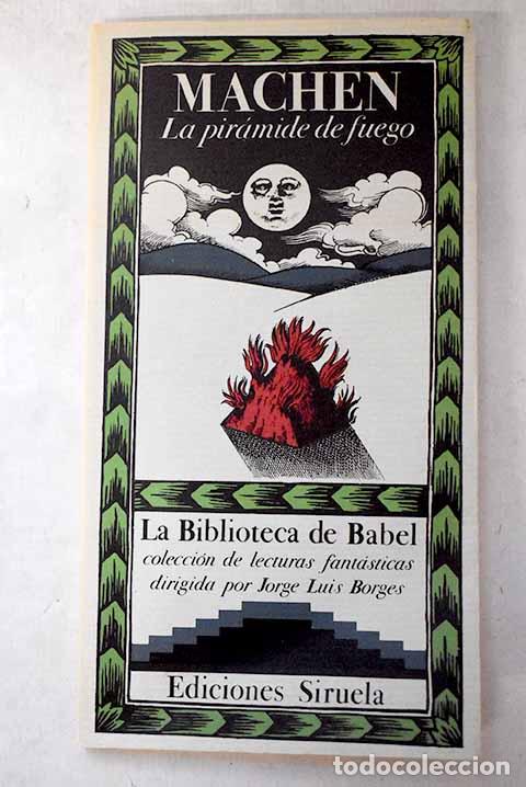 Libros: La pir&aacute;mide de fuego.- Machen, Arthur