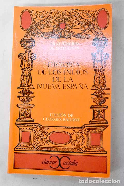 Livros em segunda m&atilde;o: Historia de los indios de la Nueva Espa&ntilde;a.- Toribio de Motolin&iacute;a