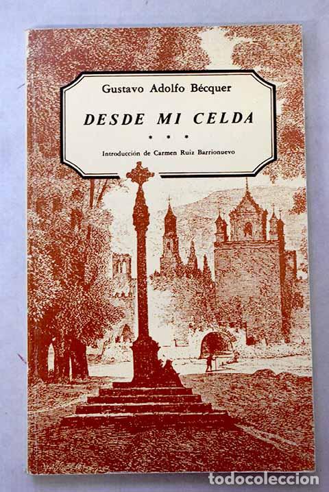 Livros em segunda m&atilde;o: Desde mi celda: B&eacute;cquer, Gustavo Adolfo.- B&eacute;cquer, Gustavo Adolfo