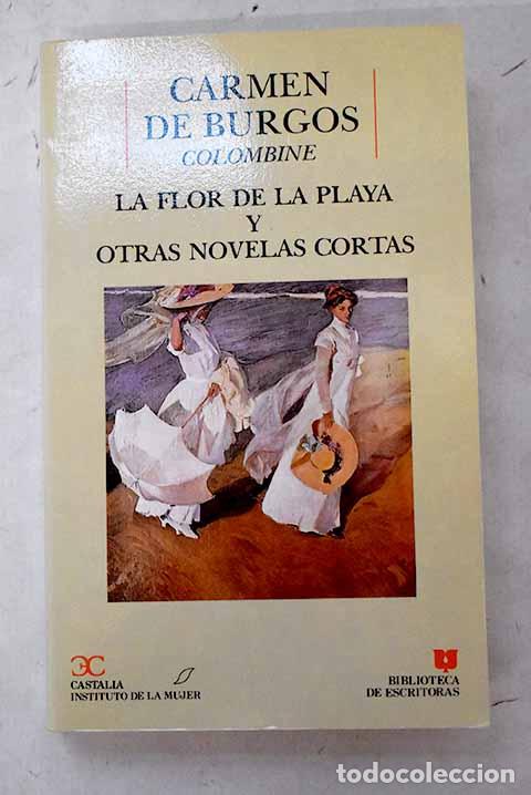 Livros em segunda m&atilde;o: La flor de la playa y otras novelas cortas.- Burgos, Carmen de