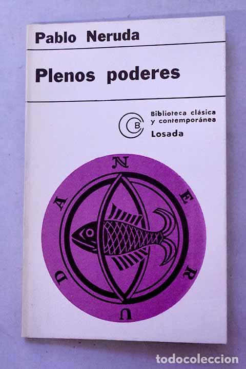 Libros: Plenos poderes: Neruda, Pablo.- Neruda, Pablo