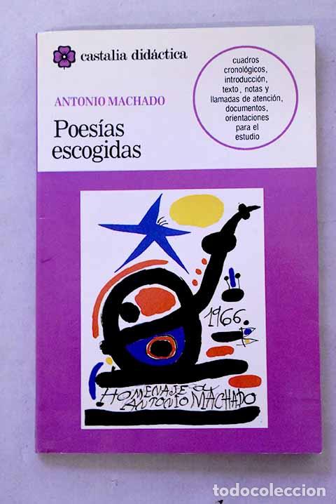 Libros: Poes&iacute;as escogidas: Machado, Antonio.- Machado, Antonio