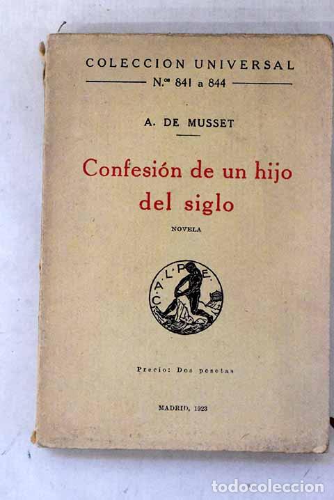 Libros: Confesi&oacute;n de un hijo del siglo.- Musset, Alfred de