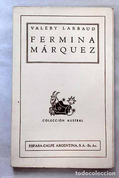 Libros: Fermina M&aacute;rquez: Larbaud, Valery.- Larbaud, Valery