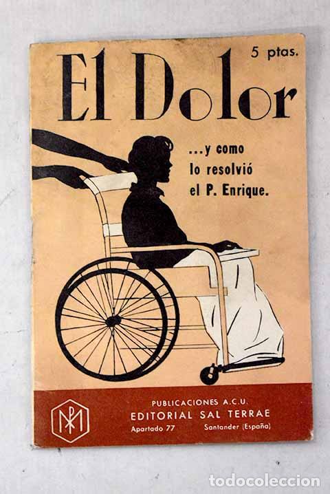 Libros: El dolor__ y c&oacute;mo lo resolvi&oacute; el P. Enrique