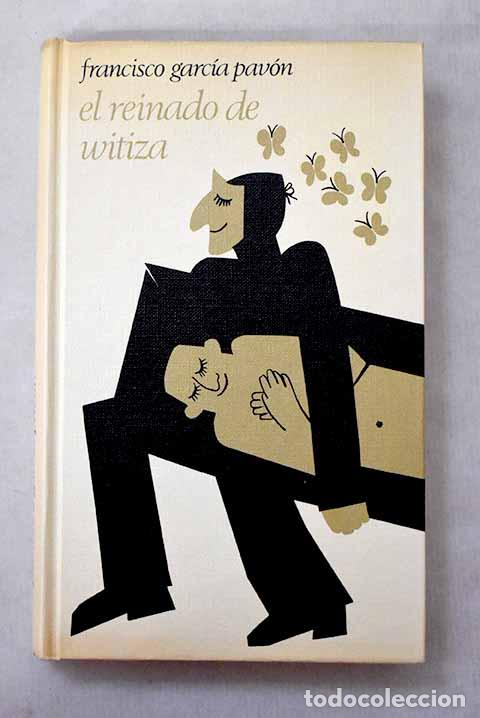Libros: El reinado de Witiza.- Garc&iacute;a Pav&oacute;n, Francisco