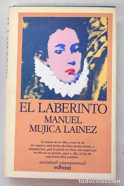 Libros: El laberinto: Mujica L&aacute;inez, Manuel.- Mujica L&aacute;inez, Manuel