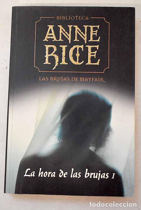 Libros: La hora de las brujas, Tomo I.- Rice, Anne