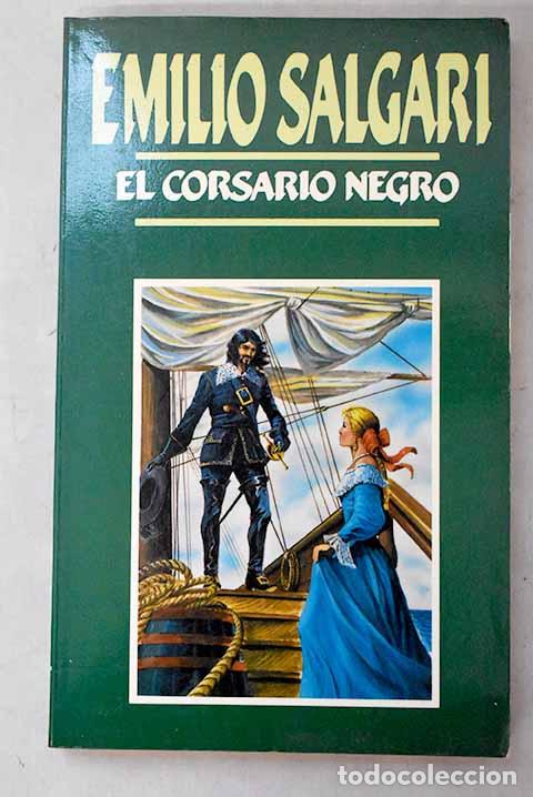 Libros: El corsario negro: Salgari, Emilio.- Salgari, Emilio