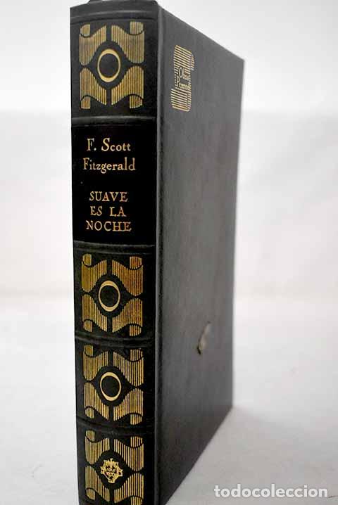 Libros: Suave es la noche: Fitzgerald, Francis Scott.- Fitzgerald, Francis Scott
