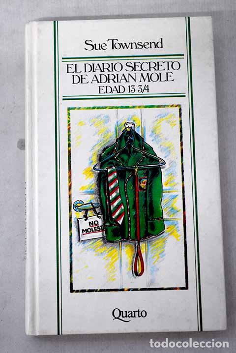 Libros: El diario secreto de Adrian Mole: edad 13 3/4.- Townsend, Sue