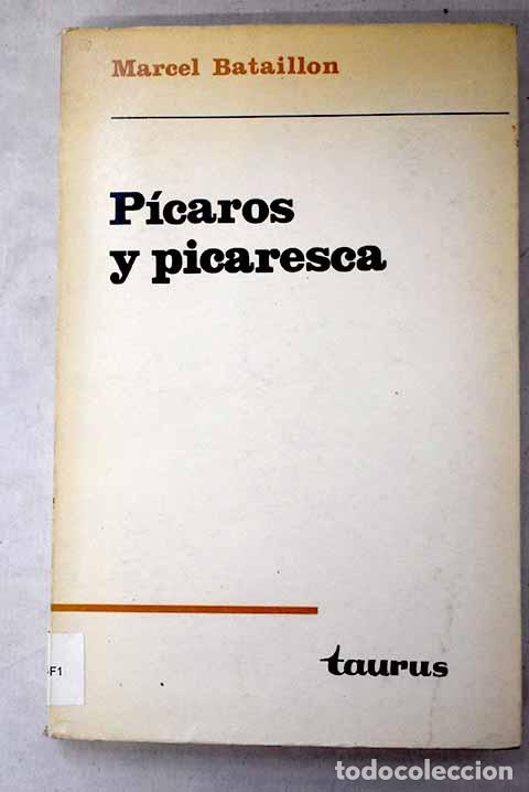 Libros: Picaros y picaresca: La picara Justina.- Bataillon, Marcel