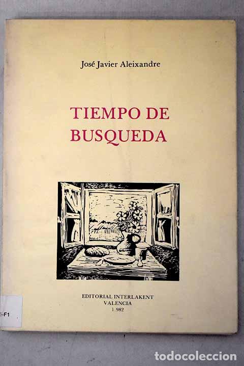 Libros: Tiempo de b&uacute;squeda: Aleixandre, Jos&eacute; Javier.- Aleixandre, Jos&eacute; Javier
