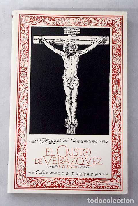 Libros: Cristo de Vel&aacute;zquez: Unamuno, Miguel de.- Unamuno, Miguel de