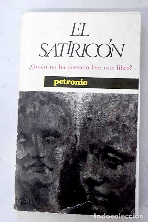 Libros: El satiric&oacute;n: Petronio &Aacute;rbitro, Cayo.- Petronio &Aacute;rbitro, Cayo