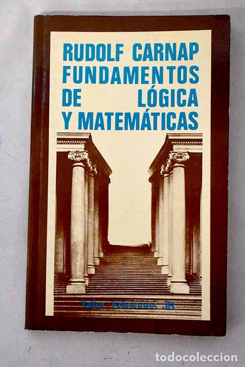 Libros: Fundamentos de l&oacute;gica y matem&aacute;ticas.- Carnap, Rudolf