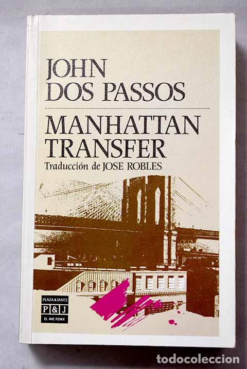 Livres: Manhattan Transfer: Dos Passos, John.- Dos Passos, John