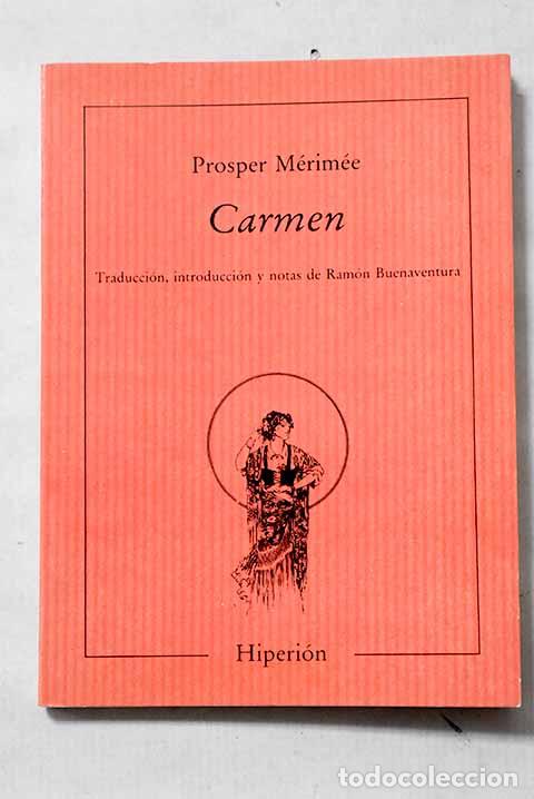 Livres: Carmen: M&eacute;rim&eacute;e, Prosper.- M&eacute;rim&eacute;e, Prosper