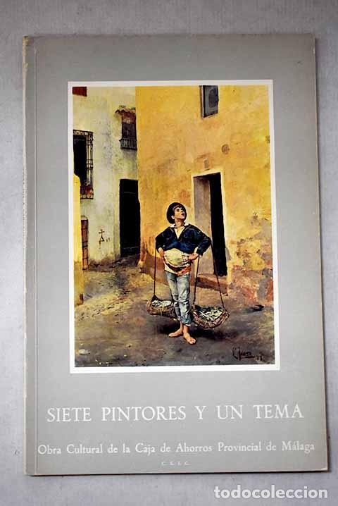 Livres: Siete pintores y un tema.- Pe&ntilde;a Hinojosa, Baltasar