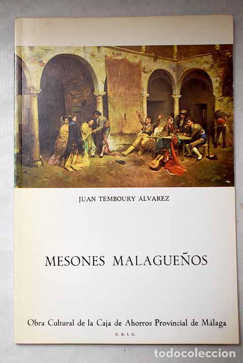 Livres: Mesones malague&ntilde;os: &Aacute;lvarez Temboury, Juan.- &Aacute;lvarez Temboury, Juan