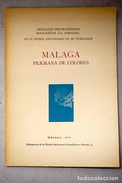 Livres: M&aacute;laga, filigrana de colores.- Le&oacute;n Garcia, Ana