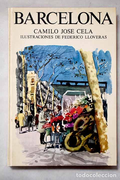 Livres: Barcelona: Cela, Camilo Jos&eacute;.- Cela, Camilo Jos&eacute;