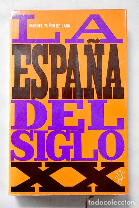 Libros: La Espa&ntilde;a del siglo XX: (1914-1939).- Tu&ntilde;&oacute;n de Lara, Manuel