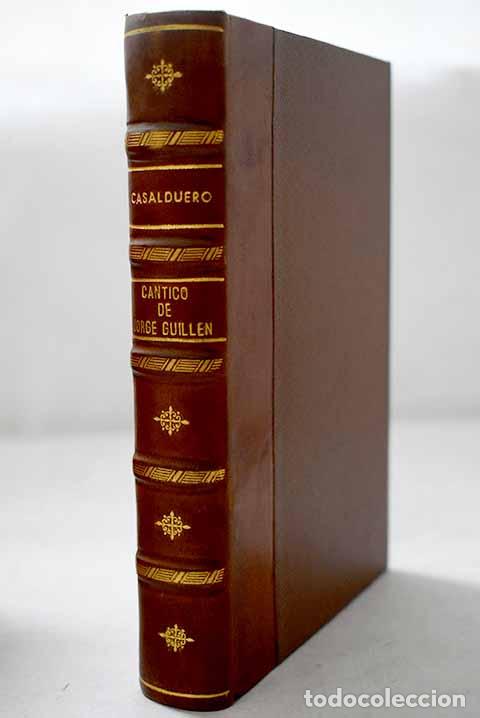 Libros: C&aacute;ntico de Jorge Guill&eacute;n.- Casalduero, Joaqu&iacute;n