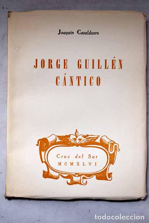 Libros: Jorge Guill&eacute;n, c&aacute;ntico.- Casalduero, Joaqu&iacute;n