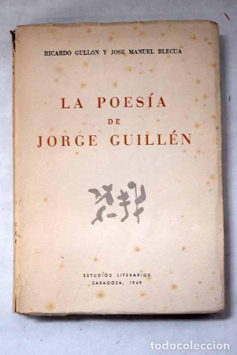 Libros: La poesia de Jorge Guillen.- Gull&oacute;n, Ricardo