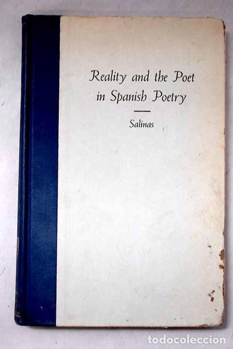 Libros: Reality and the poet in Spanish poetry.- Salinas, Pedro
