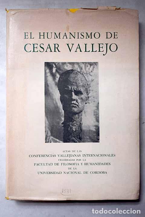 Libros: El humanismo de C&eacute;sar Vallejo: actas de las Conferencias Vallejianas Internacionales