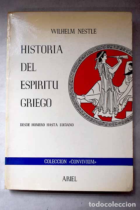 Libros: Historia del esp&iacute;ritu griego: desde Homero hasta Luciano.- Nestle, Wilhelm