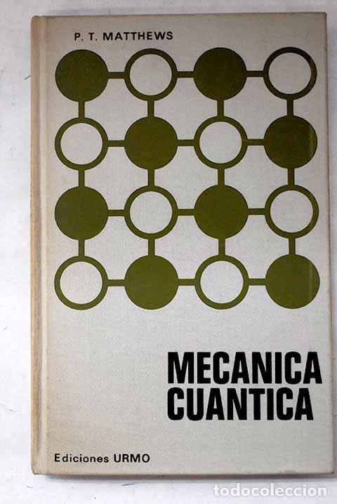 Libros: Mec&aacute;nica cu&aacute;ntica: Matthews, Paul Taunton.- Matthews, Paul Taunton