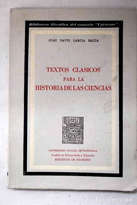 Libros: Textos cl&aacute;sicos para la historia de las ciencias.- Garc&iacute;a Bacca, Juan David