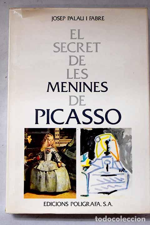Libros: El secret de les menines de Picasso.- Palau i Fabre, Josep