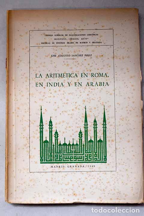 Libros: La aritm&eacute;tica en Roma, en India y en Arabia.- S&aacute;nchez P&eacute;rez, Jos&eacute; A.