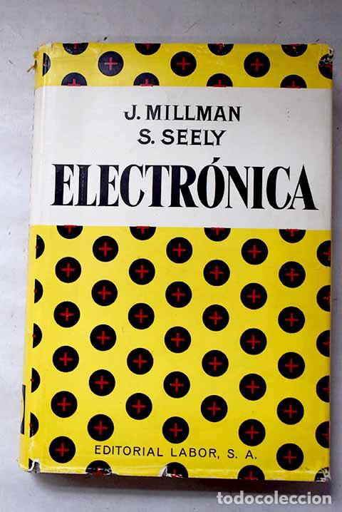 Libros: Electr&oacute;nica: Millman, Jacob.- Millman, Jacob