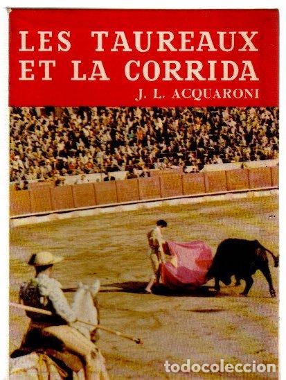 B&uuml;cher: Les taureaux et la corrida - Acquaroni, J. L.