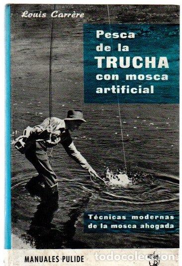 Libros: Pesca de la trucha con mosca artificial - Carr&egrave;re, Louis - Foto 1