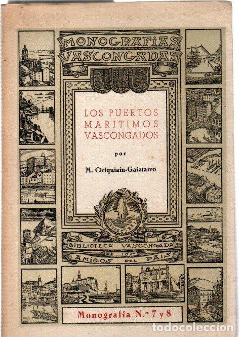Libros: Los puertos mar&iacute;timos vascongados - Ciriquiain-Gaiztarro, M.