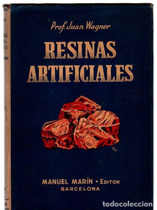 Libros: Resinas artificiales - Wagner, Prof. Juan